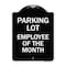 Signmission Employee of the Month Heavy-Gauge Aluminum Architectural Sign, 24" x 18", BW-1824-24105 A-DES-BW-1824-24105 - alternate 1
